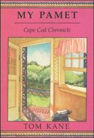 My Pamet: Cape Cod Chronicle 0918825911 Book Cover