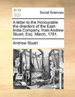 Letter to the Honourable the Directors of the East-India Company (Classic Reprint) 1170011756 Book Cover