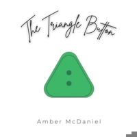 The Triangle Button: A heart-felt story that inspires hope, joy and a sense of wonder. B0DYD446K3 Book Cover