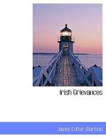 Irish Grievances 1010041908 Book Cover