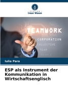 ESP als Instrument der Kommunikation in Wirtschaftsenglisch 6206355446 Book Cover