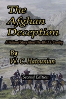 The Afghan Deception: second edition 1676389490 Book Cover