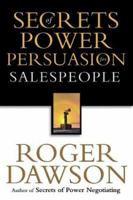 Secrets of Power Persuasion for Salespeople 1564146421 Book Cover