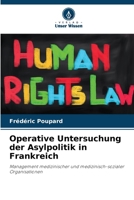 Operative Untersuchung der Asylpolitik in Frankreich (German Edition) 6209869017 Book Cover