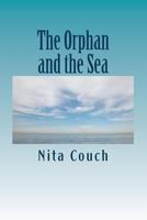 The Orphan and the Sea 1496033949 Book Cover