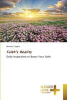 Faith's Reality: Daily Inspiration to Boost Your Faith 6204187252 Book Cover