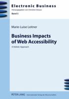 Business Impacts of Web Accessibility: A Holistic Approach 3631595263 Book Cover