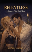 RELENTLESS: A Dark Second Chance Romance (Saints & Sins) B0GDXY9FPL Book Cover