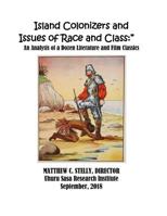 Island Colonizers and Issues of Race and Class: An Analysis of a Dozen Literature and Film Classics 1727370236 Book Cover