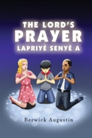 The Lord's Prayer: Lapriyè Senyè a 1733076719 Book Cover