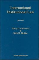 International Institutional Law: Unity Within Diversity 9004187987 Book Cover