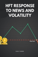 HFT Response to News and Volatility 1048029433 Book Cover