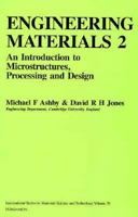 Engineering Materials 2, Third Edition: An Introduction to Microstructures, Processing and Design 0080325327 Book Cover