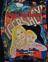 Everyone Loves Chocolate 1449030491 Book Cover