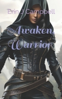 Awaken, Warrior B0FLQK4RBV Book Cover