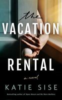 The Vacation Rental: A Novel 150124275X Book Cover