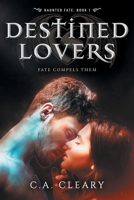 Haunted Fate: Destined Lovers 1737619504 Book Cover