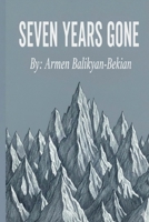Seven Years Gone: A true story about my family's exile to Siberia B0FVB749YG Book Cover