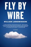 Fly by Wire: The Truth About the Miracle on the Hudson 031265538X Book Cover