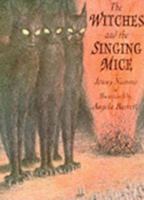 The Witches and the Singing Mice 0803715099 Book Cover