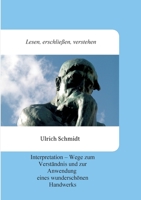 Lesen, erschließen, verstehen: Interpretation - Wege zum Verständnis und zur Anwendung eines wunderschönen Handwerks 3347178963 Book Cover