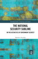 The National Security Sublime: On the Aesthetics of Government Secrecy 0367208911 Book Cover