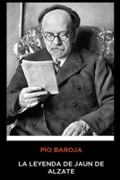Pío Baroja - La leyenda de Jaun de Alzate 8423901777 Book Cover