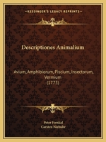 Descriptiones Animalium: Avium, Amphibiorum, Piscium, Insectorum, Vermium 1436820596 Book Cover