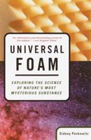 Universal Foam: From Cappuccino to the Cosmos 0802713572 Book Cover