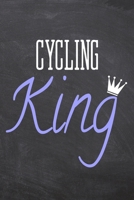 Cycling King: Cycling Notebook, Planner or Journal - Size 6 x 9 - 110 Dot Grid Pages - Office Equipment, Supplies -Funny Cycling Gift Idea for Christmas or Birthday 1695279360 Book Cover