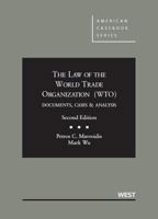 The Law of the World Trade Organization (Wto): Documents, Cases and Analysis 2D 0314287213 Book Cover