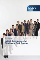 Latest Development of Stochastic Bulk Queues 3639661710 Book Cover