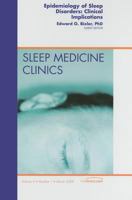 Epidemiology of Sleep Disorders: Clinical Implications, An Issue of Sleep Medicine Clinics (Volume 4-1) 1437705405 Book Cover