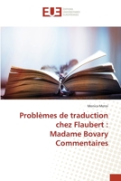 Problèmes de traduction chez Flaubert : Madame Bovary Commentaires 6202548959 Book Cover