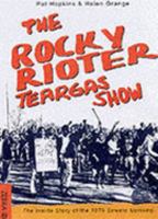 The Rocky Rioter Teargas Show 1868723429 Book Cover