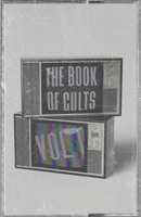 The Book of Cults Vol. 1: Pop Culture Poison B0GHPX6225 Book Cover