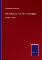 Remarks on the Sonnets of Shakespeare: With the Sonnets 3752560444 Book Cover