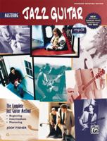 Complete Jazz Guitar Method: Mastering Jazz Guitar, Book & CD 0739094432 Book Cover
