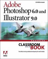 Adobe(R) Photoshop(R) 6.0 and Illustrator(R) 9.0 Advanced Classroom in a Book 020172989X Book Cover