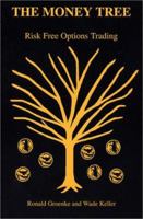 The Money Tree: Risk Free Options Trading 0967412811 Book Cover
