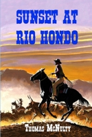 Sunset at Rio Hondo 1678162647 Book Cover