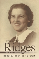 From the Ridges: The Life and Family of Phyllis Rine Goodwin 1663232903 Book Cover