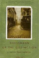 Haussmann, or the Distinction 0374168334 Book Cover