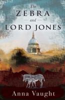 Zebra and Lord Jones 1804470368 Book Cover