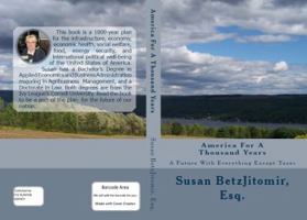 America For A 1000 Years: A Future With Everything Except Taxes 0984661638 Book Cover