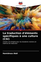 La traduction d'éléments spécifiques à une culture (CSI) 6203516899 Book Cover