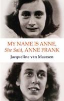 My Name Is Anne, She Said, Anne Frank 1905147104 Book Cover