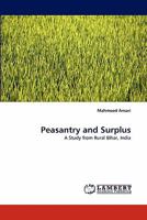 Peasantry and Surplus - A Study from Rural Bihar India 384336561X Book Cover