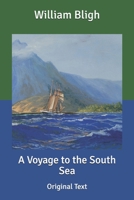 A Voyage to the South Sea: Original Text B085DQJ5ML Book Cover