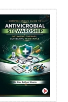 COMPREHENSIVE GUIDE TO ANTIMICROBIAL STEWARDSHIP: OPTIMIZING THERAPY, COMBATING RESISTANCE B0GS6N7ZMB Book Cover